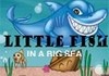 Little fish in big sea