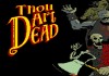 Thou Art Dead