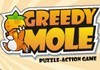 Greedy Mole
