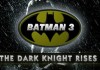 Batman 3 - The Dark Knight Rises  