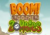 Boom Go the Zombies